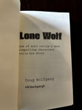 Lone Wolf: One of Auto Racing's Most Compelling Characters Tells His Story