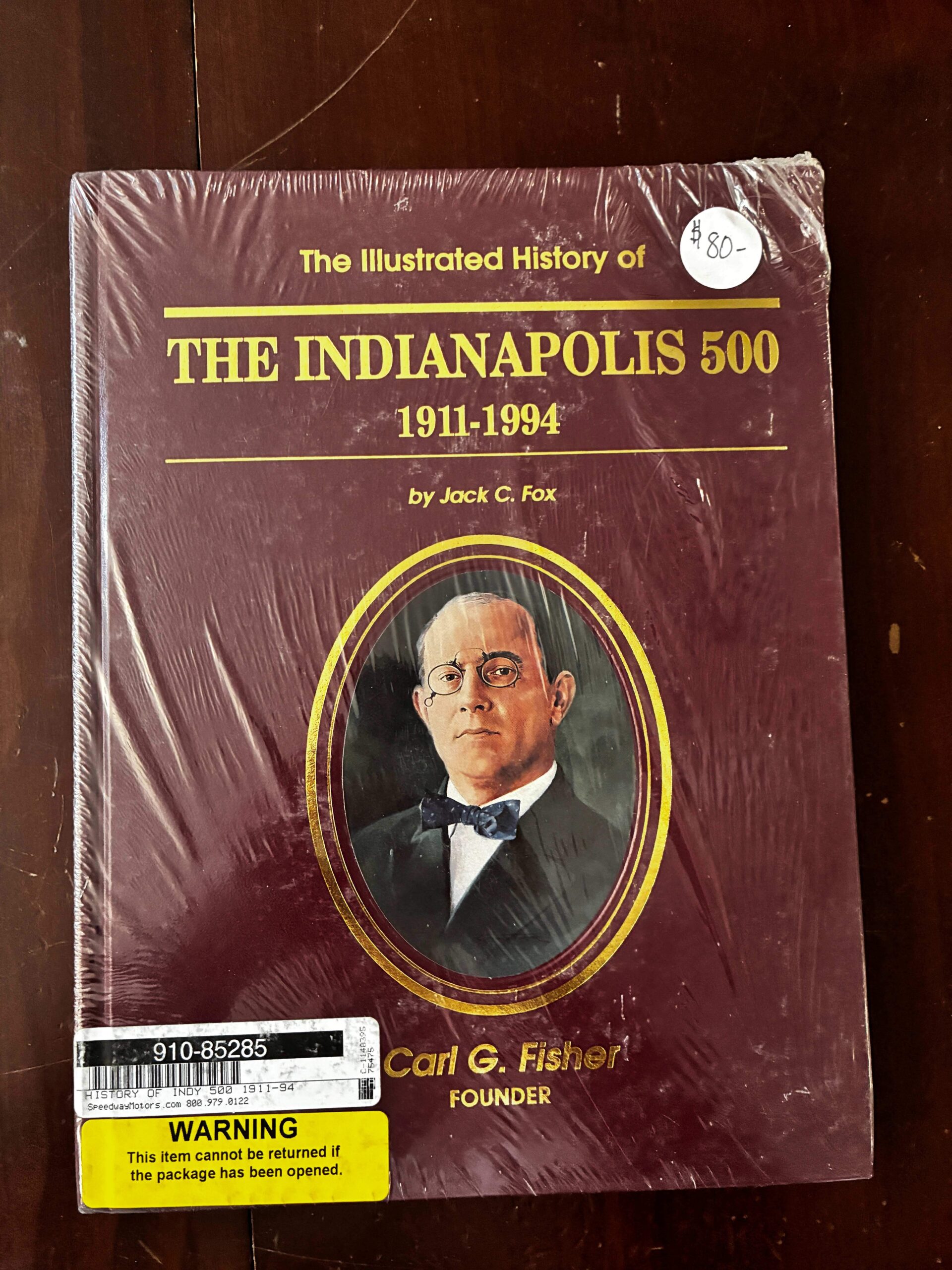 The Illustrated History Of The Indianapolis 500 1911-1994