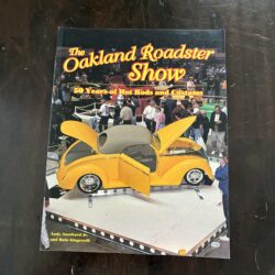 The Oakland Roadster Show Softcover Book